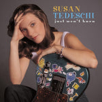 SUSAN TEDESCHI - JUST WON'T BURN (25TH ANNIVERSARY EDITION)