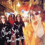 Sultans of Ping FC - Casual Sex In The Cineplex( 30th anniversary )[VINYL]