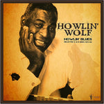 Howlin Wolf - Howlin’ Blues: Selected A & B Sides 1951-62[VINYL]