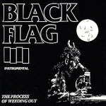 BLACK FLAG - PROCESS OF WEEDING OUT[VINYL]