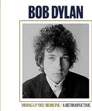 Bob Dylan - Mixing Up The Medicine / A Retrospective