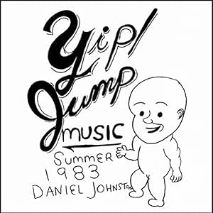 Daniel Johnston - Yip Jump Music[CD]