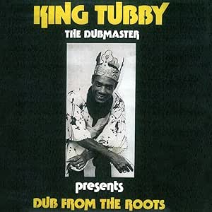 King Tubby - Dub From The Roots[VINYL]