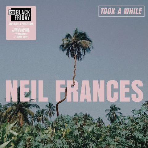 NEIL FRANCES - TOOK A WHILE - STAY STRONG PLAY LONG [VINYL]