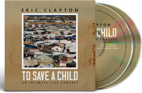 Eric Clapton - To Save A Child