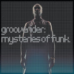 Groove rider - Mysteries Of Funk[VINYL]