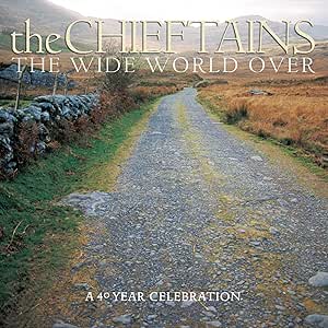 The Chieftains - The Wide World Over: A 40 Year Celebration [CD]