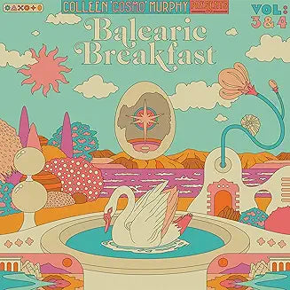 Colleen cosmo Murphy Presents Balearic Breakfast