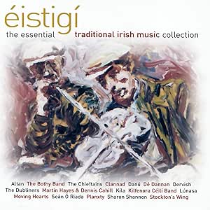 Eistigi: The Essential Traditional Irish Music Collection[CD]