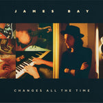 JAMES BAY - CHANGES ALL THE TIME [CD]