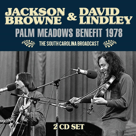 Jackson Browne & David Lindley - Palm Meadows Benefit 1978[CD]