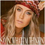 Lainey Wilson - Sayin' What I'm Thinkin[CD]