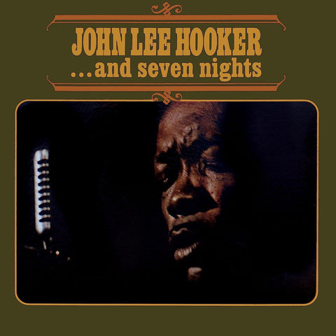 JOHN LEE HOOKER - ... AND SEVEN NIGHTS [VINYL]