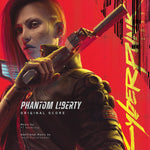 CYBERPUNK 2077 - PHANTOM LIBERTY OST [VINYL]