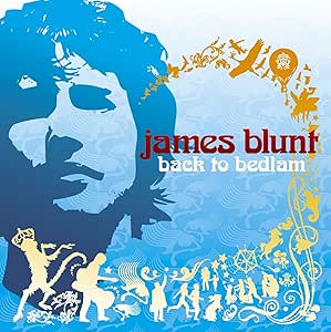 JAMES BLUNT - BACK TO BEDLAM (20TH ANNIVERSARY EDITION)