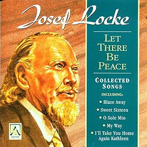 Josef Locke - Let There Be Peace[CD]