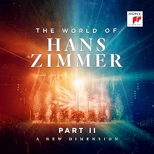 Hans Zimmer - The World Of - Part II: A New Dimension