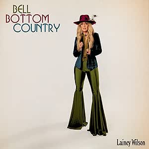 Lainey Wilson - Bell Bottom Country