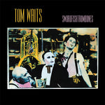 TOM WAITS - SWORDFISHTROMBONES (40TH ANNIVERSARY EDITION)