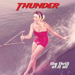 THUNDER - THE THRILL OF IT ALL