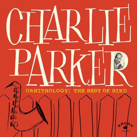 CHARLIE PARKER - ORNITHOLOGY: THE BEST OF BIRD [VINYL]