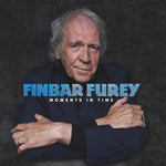 FINBAR FUREY - MOMENTS IN TIME