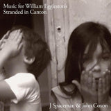 J SPACEMAN AND JOHN COXON - MUSIC FOR WILLIAM EGGLESTON'S STRANDED IN CANTON