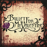 BULLET FOR MY VALENTINE - BULLLET FOR MY VALENTINE