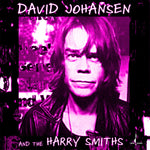 DAVID JOHANSEN AND THE HARRY SMITHS - DAVID JOHANSEN AND THE HARRY SMITHS [CD]