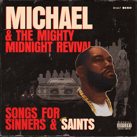 KILLER MIKE - MICHAEL AND THE MIGHT MIDNIGHT REVIVAL: SONGS FOR SINNERS AND SAINTS