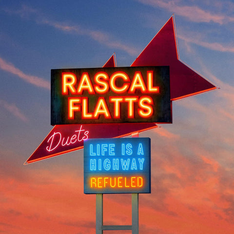 RASCAL FLATS - LIFE IS A HIGHWAY: REFUELED DUETS [CD]
