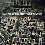 Public Enemy -  Black Sky Over The Projects: Apartment 2025
