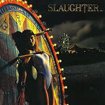 SLAUGHTER - STICK IT TO YA