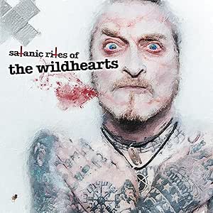 The Wildhearts - Satanic Rites of The Wildhearts