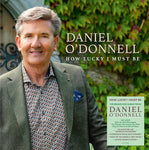 DANIEL O DONNELL - HOW LUCKY I MUST BE [CD]