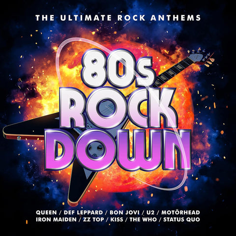 80S ROCK DOWN -THE ULTIMATE ROCK ANTHEMS [VINYL]