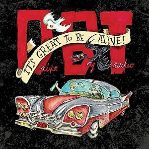 Drive By Truckers - It's Great To Be Alive