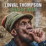 LINVAL THOMPSON - GANJA MAN