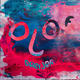OLOF DREIJER - LOUD BLOOM