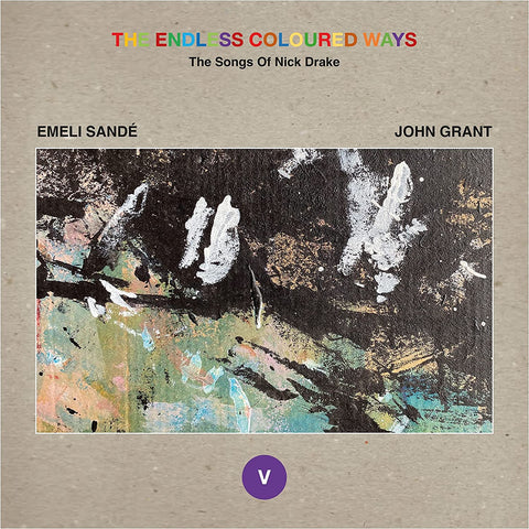 EMELI SANDE/JOHN GRANT - THE ENDLESS COLOURED WAYS: THE SONGS OF NICK DRAKE ["7" VINYL]