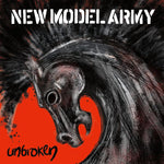 NEW MODEL ARMY - UNBROKEN