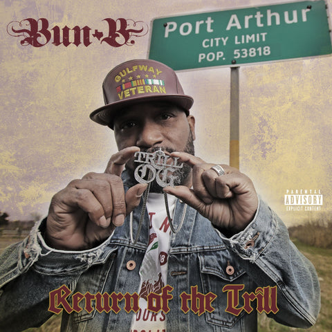 BUN B - RETURN OF THE TRILL [VINYL]