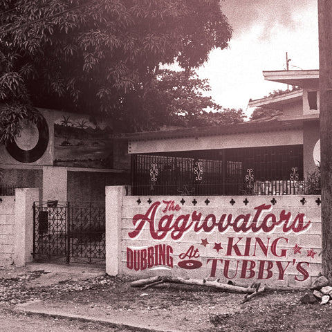 THE AGGROVATORS - DUBBING AT THE KING TUBBYS [VINYL]