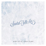 ARIANA GRANDE - SANTA TELL ME ["7" VINYL]
