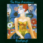 THE BLUE AIRPLANES - BEATSONGS (EXPANDED EDITION) [VINYL]