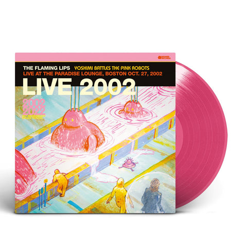 THE FLAMING LIPS - YOSHIMI BATTLES: THE PINK ROBOTS LIVE AT THE PARADE LOUNGE 2002 [VINYL]