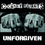 COCKNEY REJECTS - UNFORGIVEN [VINYL]