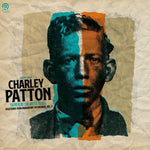 CHARLIE PATTON - THE FATHER OF DELTA BLUES: SELECTIONS FOR PARAMOUNT RECORDSING: VOL 2 [VINYL]