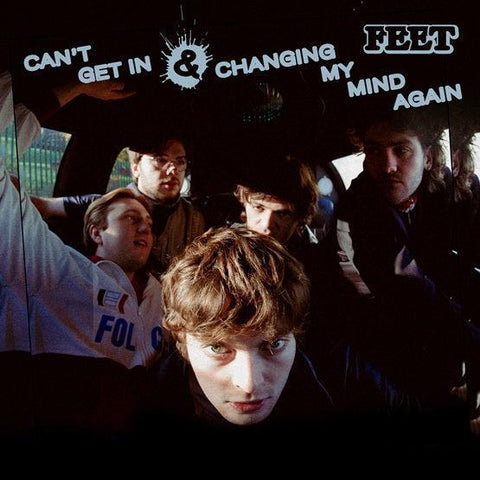 FEET - CAN'T GET IN/ CHANGING MY MIND AGAIN [7" VINYL]