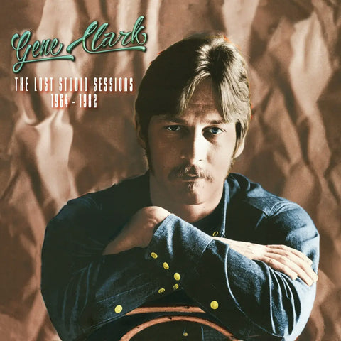 GENE CLARK - THE LOST STUDIO SESSIONS [VINYL]